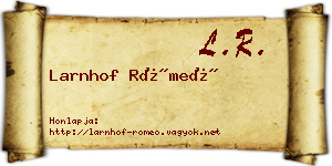 Larnhof Rómeó névjegykártya